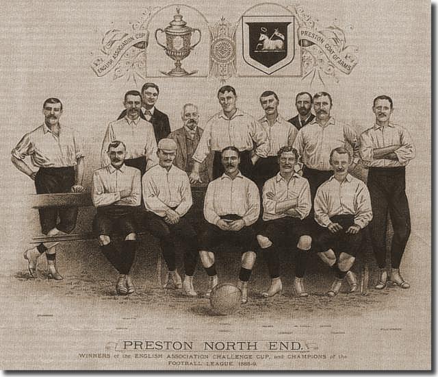 The Preston North End Invincibles who won the League and Cup Double at the first attempt in 1888-89