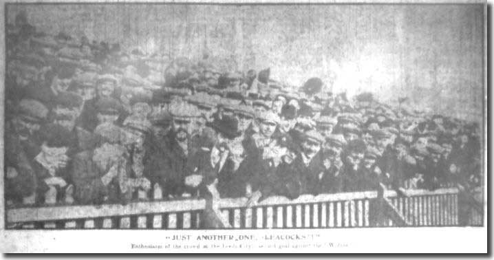 The Elland Road crowd were in the main devout supporters of their men although they were demanding customers - this is a shot from the home game with Wolves at the end of March 1907