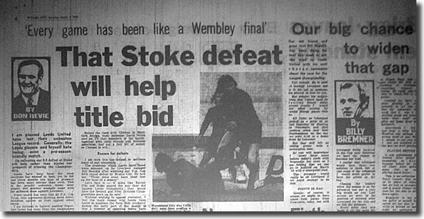The Yorkshire Evening Post of 2 March 1974 carries columns from Don Revie and Billy Bremner where they deal with the defeat at Stoke the previous Saturday