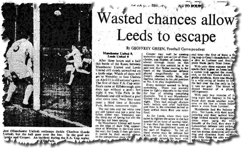 The Times of 24 March reports on the previous day's scoreless Cup semi final replay between Leeds and Manchester United