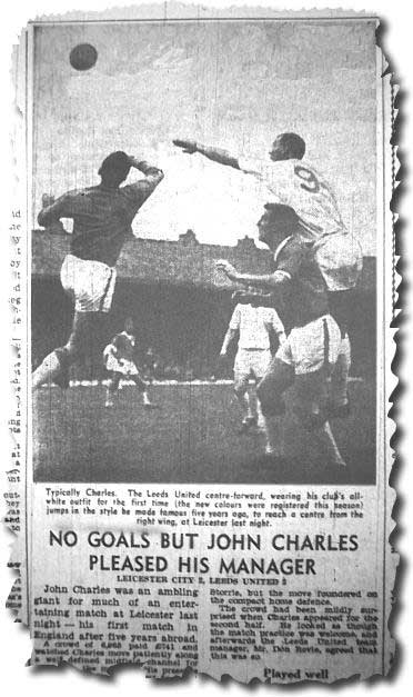 Yorkshire Post 14 August 1962 - Review of pre-season friendly against Leicester - with Charles taking on Gordon Banks and the City defence